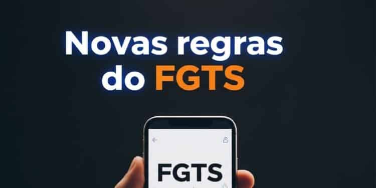 Já saiu todas as novas regras do saque FGTS para quem foi demitido sem justa causa em 2026